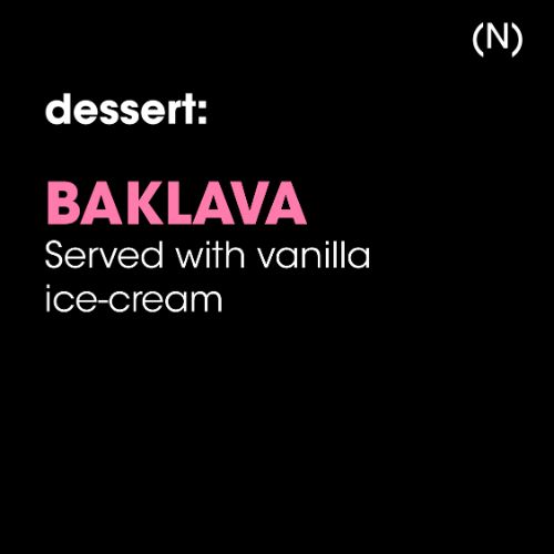 Dessert: Baklava (N)