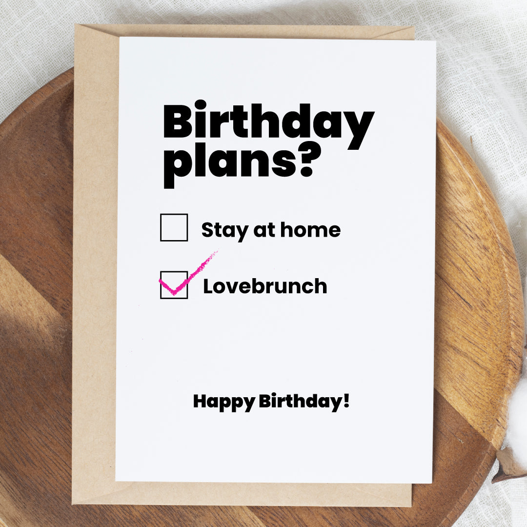 Birthday plans, birthday card!