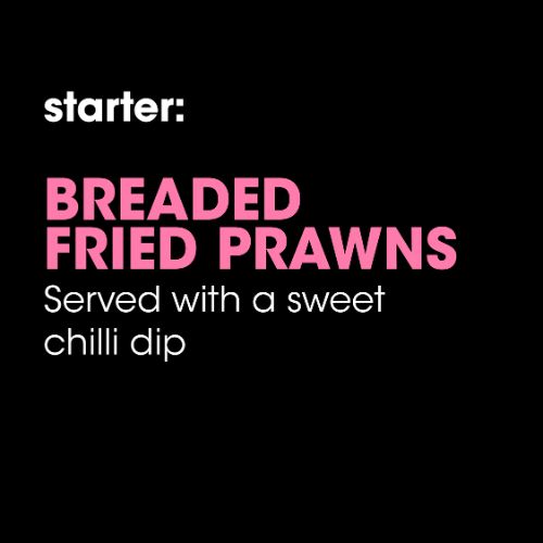 Starter: Breaded Fried Prawns