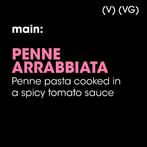 Main: Penne Arrabbiata (V) (VG)